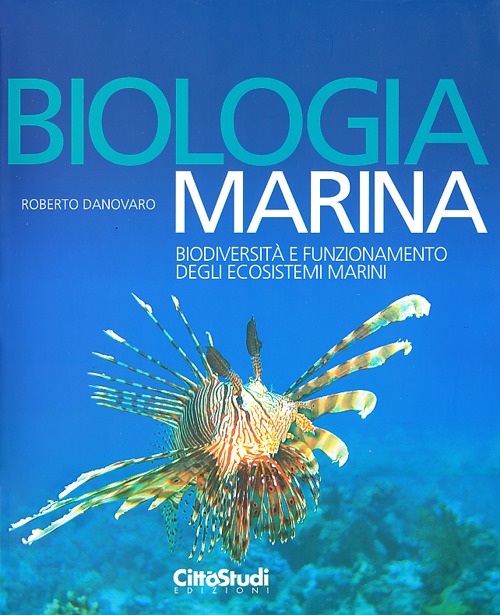 Biologia marina. Biodiversità e funzionamento degli ecosistemi marini