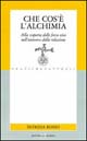 Che cos'è l'alchimia. Alla scoperta delle forze vive nell'universo della relazione
