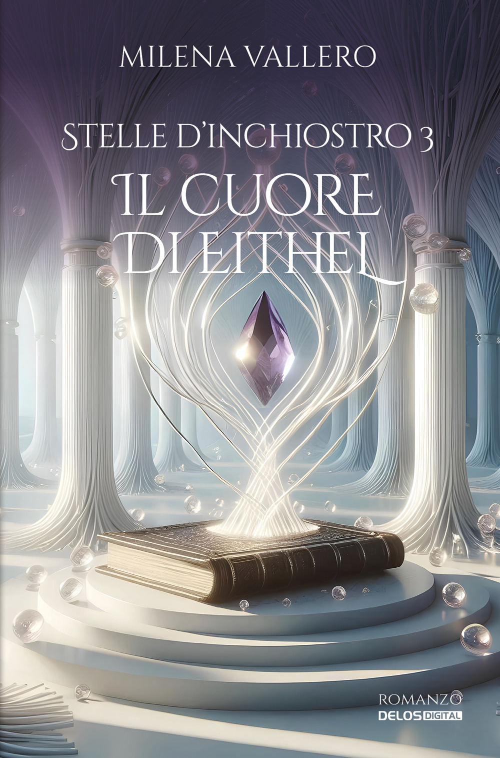 Il cuore di Eithel. Stelle d’inchiostro. Vol. 3