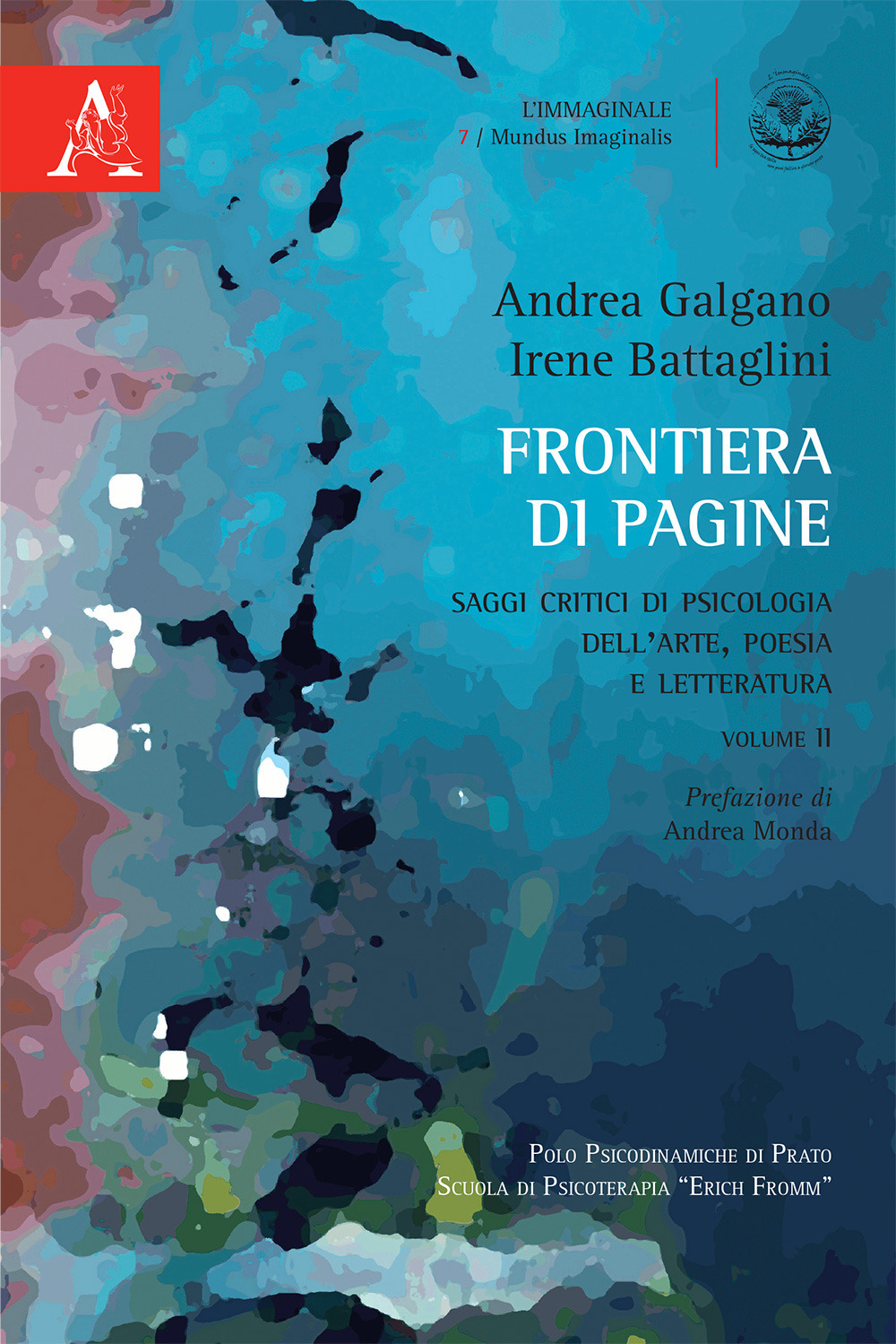 Frontiera di pagine. Saggi critici di psicologia dell'arte, poesia e letteratura. Vol. 2
