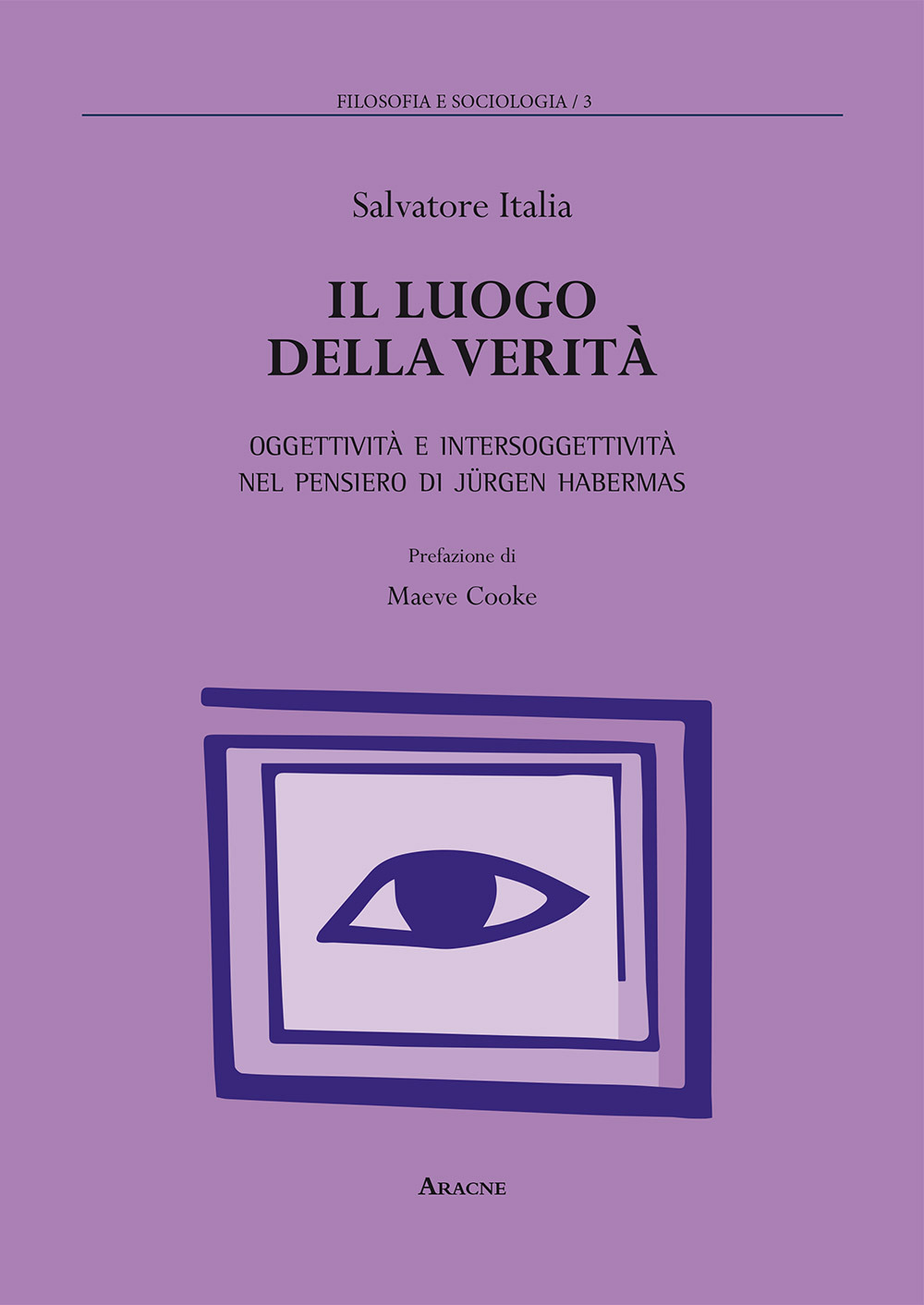 Il luogo della verità. Oggettività e intersoggettività nel pensiero di Jürgen Habermas
