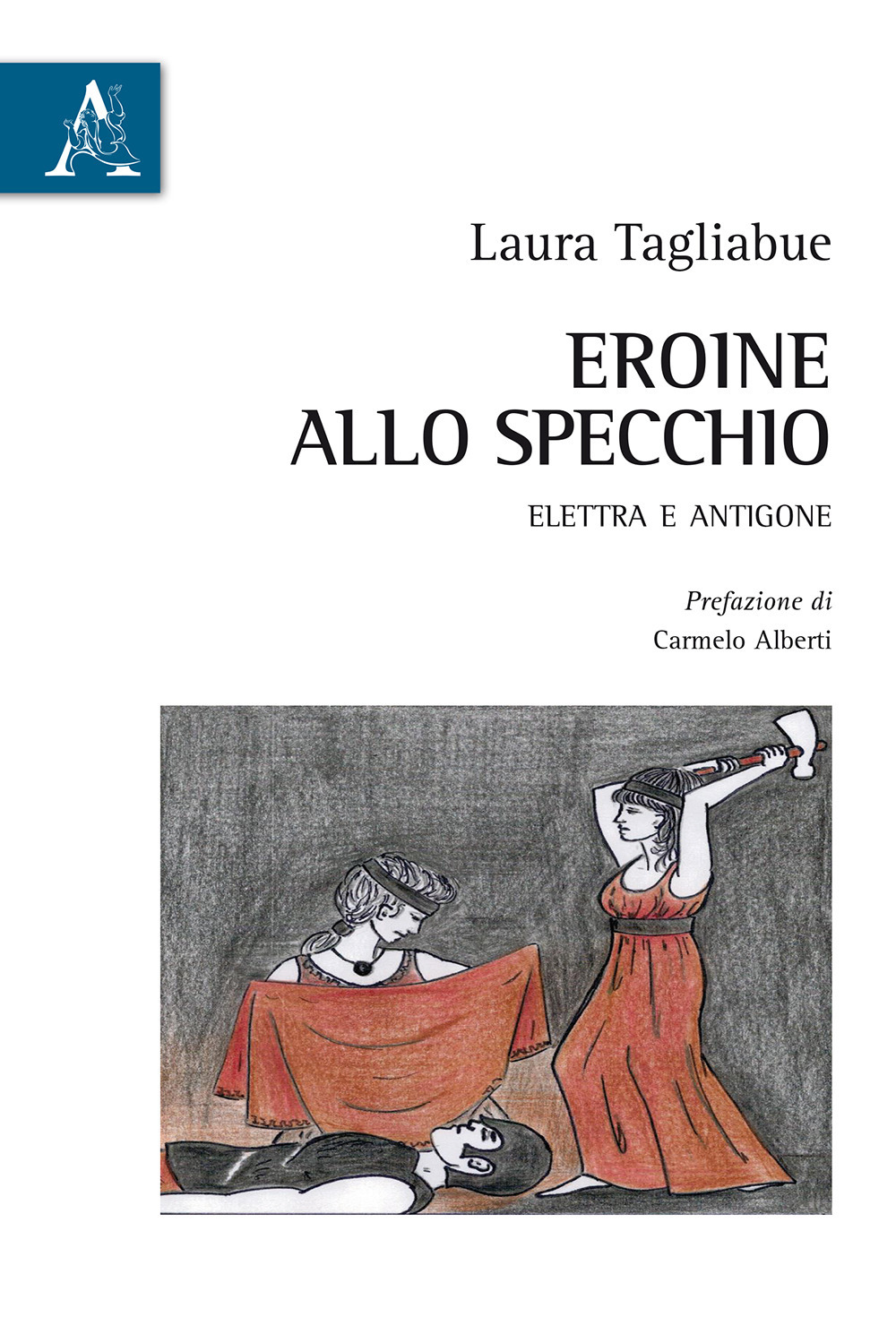Eroine allo specchio. Elettra e Antigone