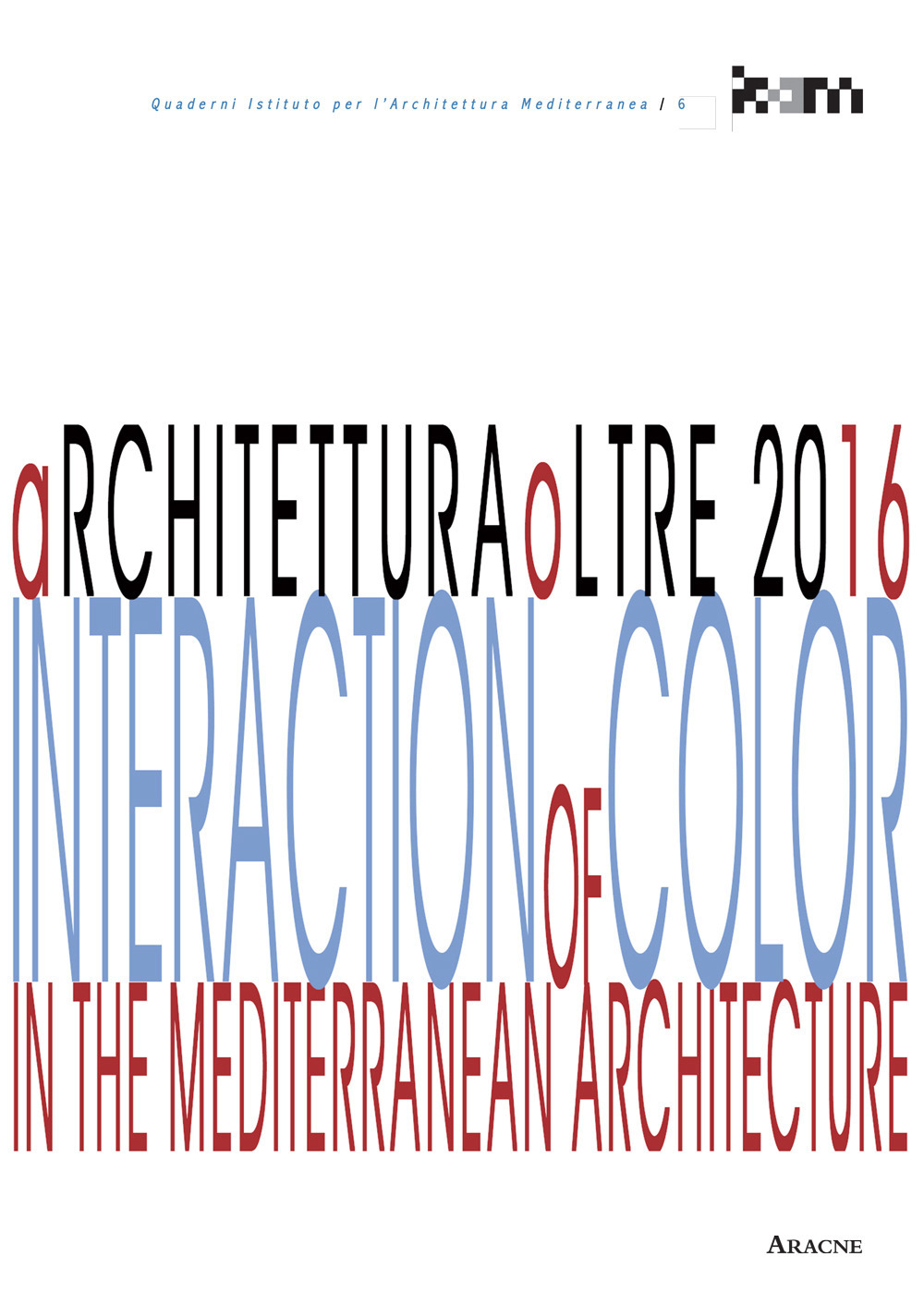 ArchitetturaOltre 2016. Interaction of color in the mediterranean architecture