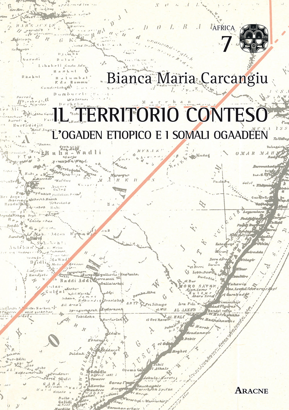 Il territorio conteso. L'Ogaden etiopico e i somali Ogaadeen