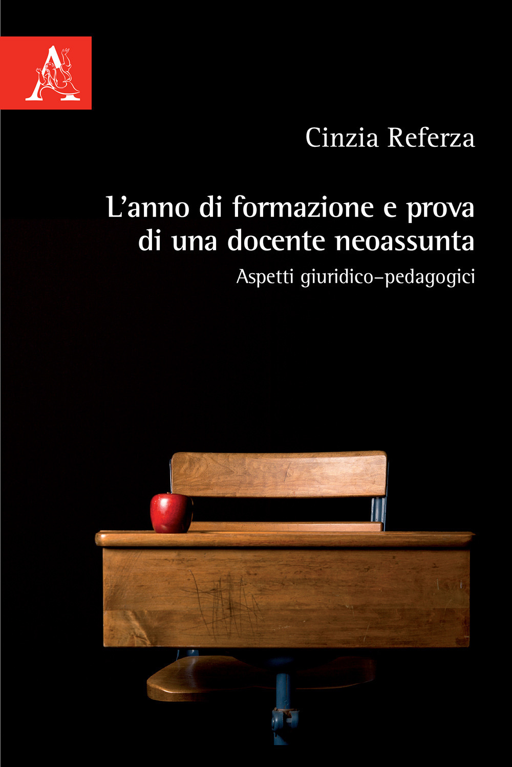 L'anno di formazione e prova di una docente neoassunta. Aspetti giuridico–pedagogici