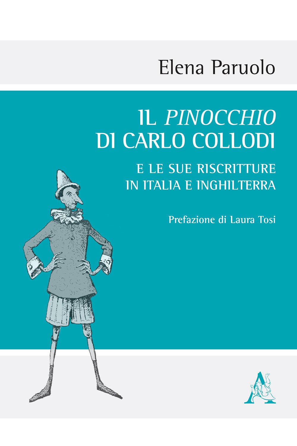 Il Pinocchio di Carlo Collodi e le sue riscritture in Italia e Inghilterra