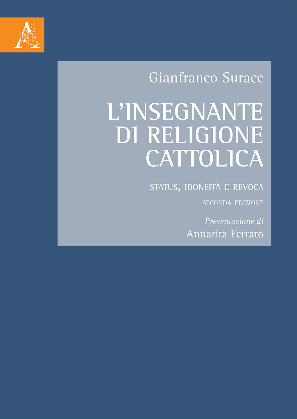 L'insegnante di religione cattolica. Status, idoneità e revoca