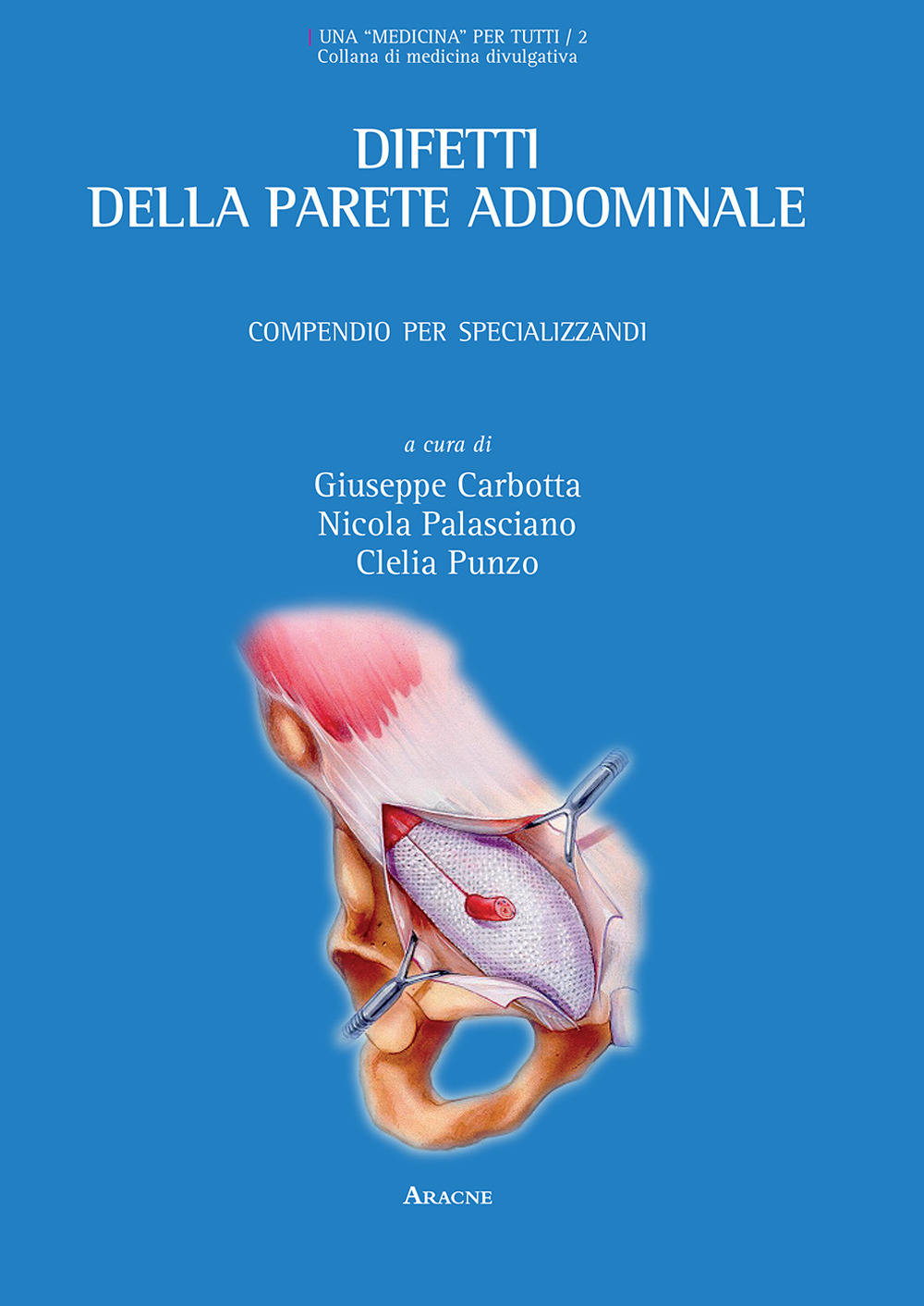 Difetti della parete addominale. Compendio per specializzandi