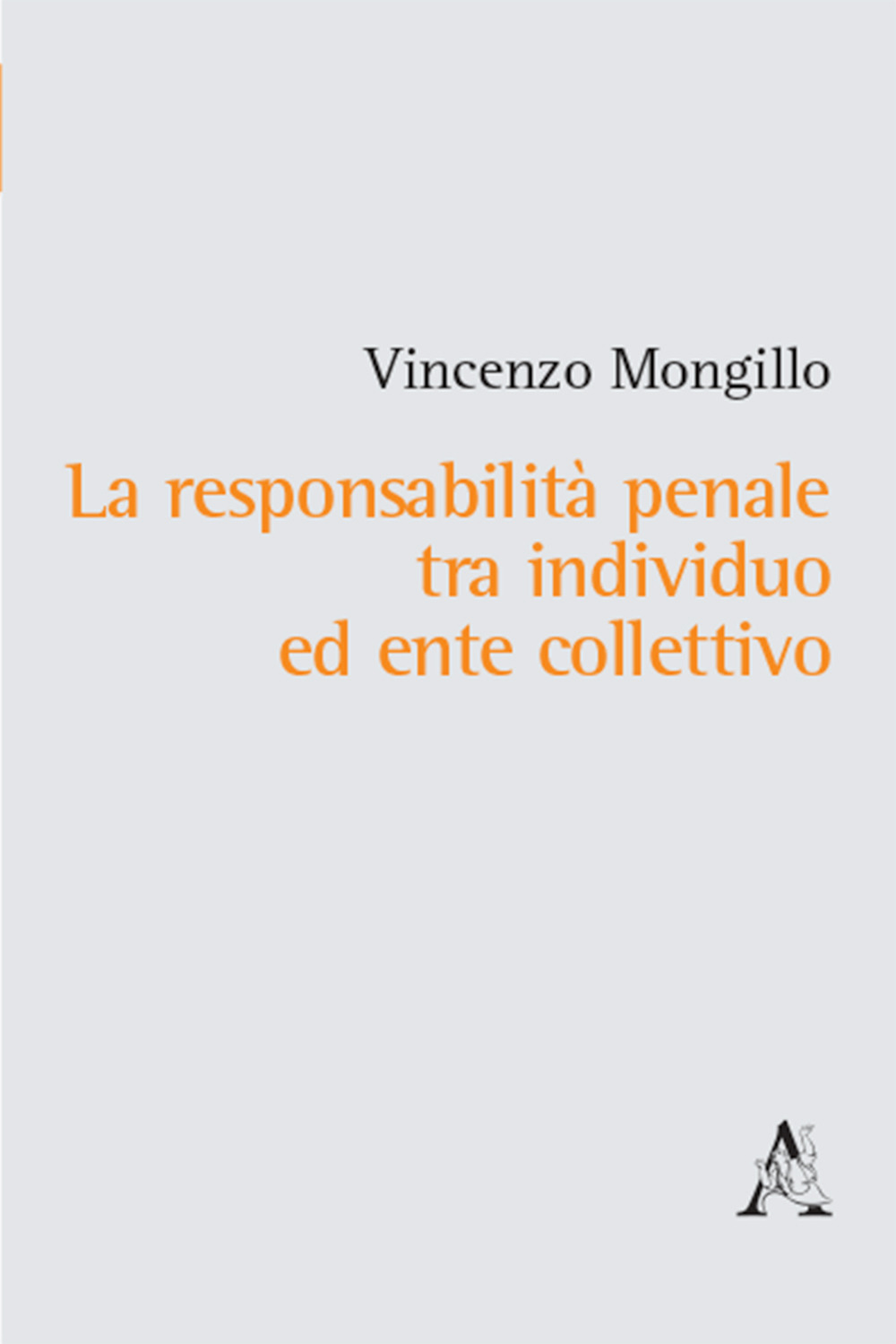 La responsabilità penale tra individuo ed ente collettivo