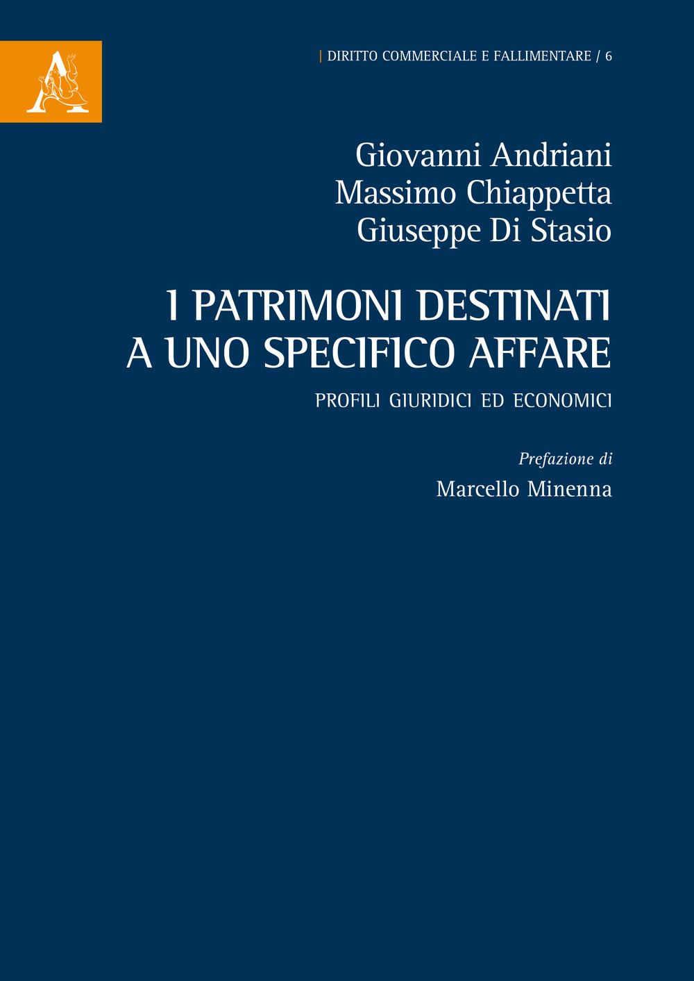 I patrimoni destinati a uno specifico affare. Profili giuridici ed economici