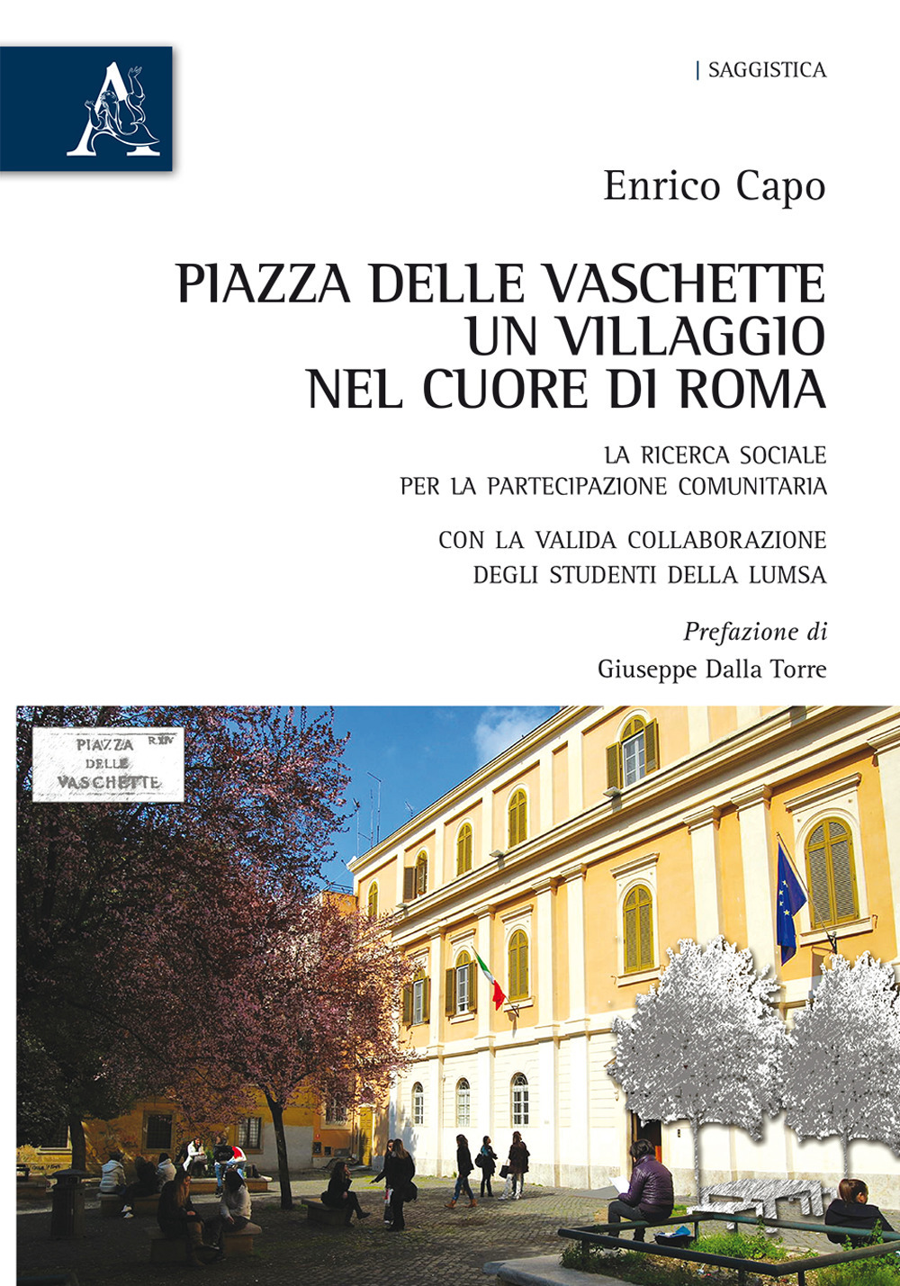 Piazza delle Vaschette, un villaggio nel cuore di Roma. La ricerca sociale per la partecipazione comunitaria