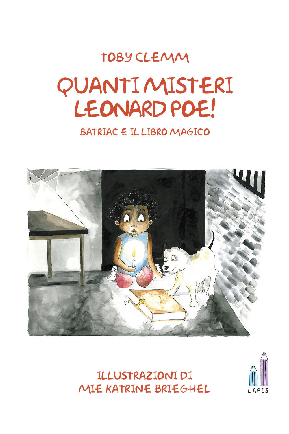 Quanti misteri Leonard Poe! Batriac e il libro magico