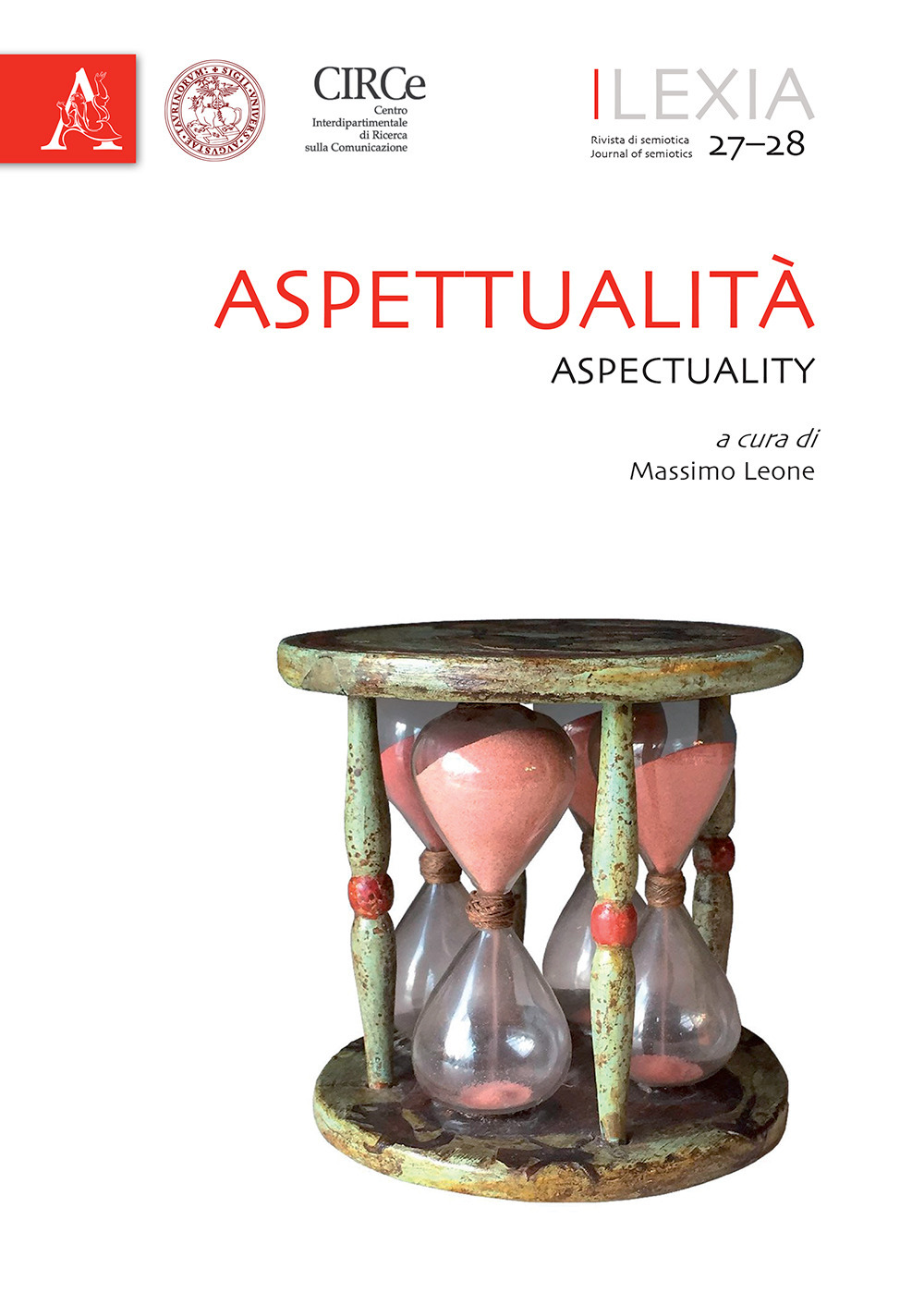 Lexia. Rivista di semiotica. Vol. 27-28: Aspettualità-Aspectuality