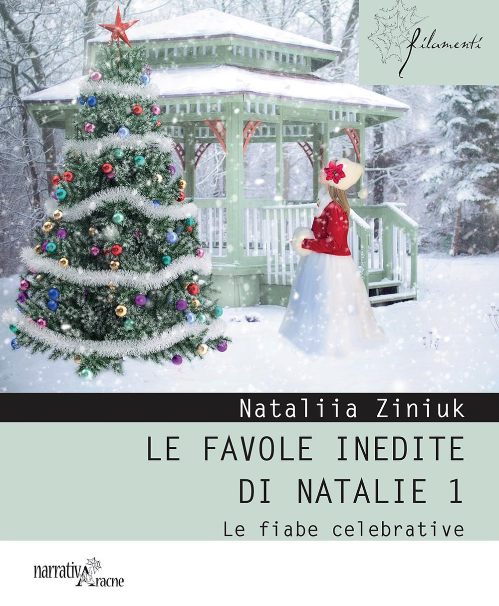 Le favole inedite di Natalie. Vol. 1: Le fiabe celebrative