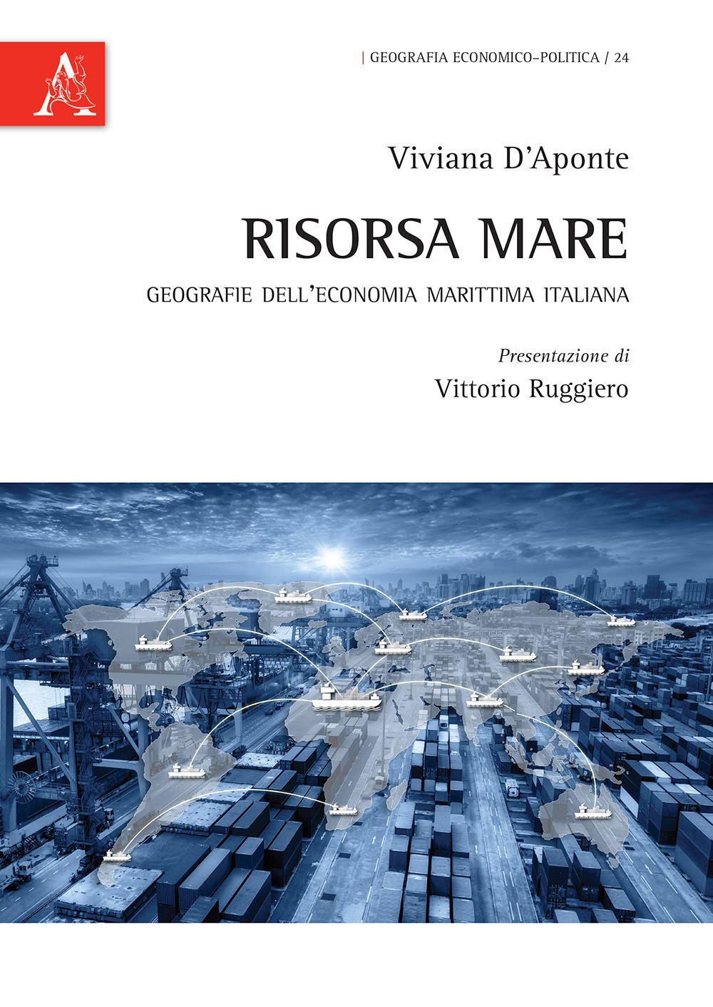 Risorsa mare. Geografie dell'economia marittima italiana