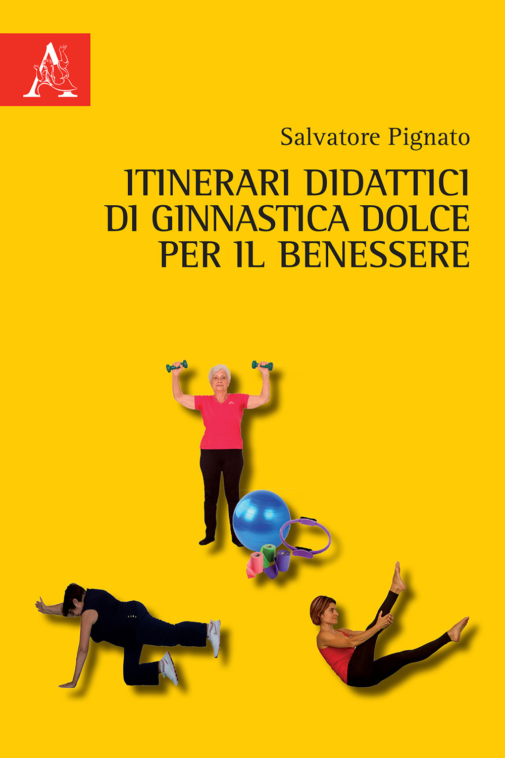 Itinerari didattici di ginnastica dolce per il benessere