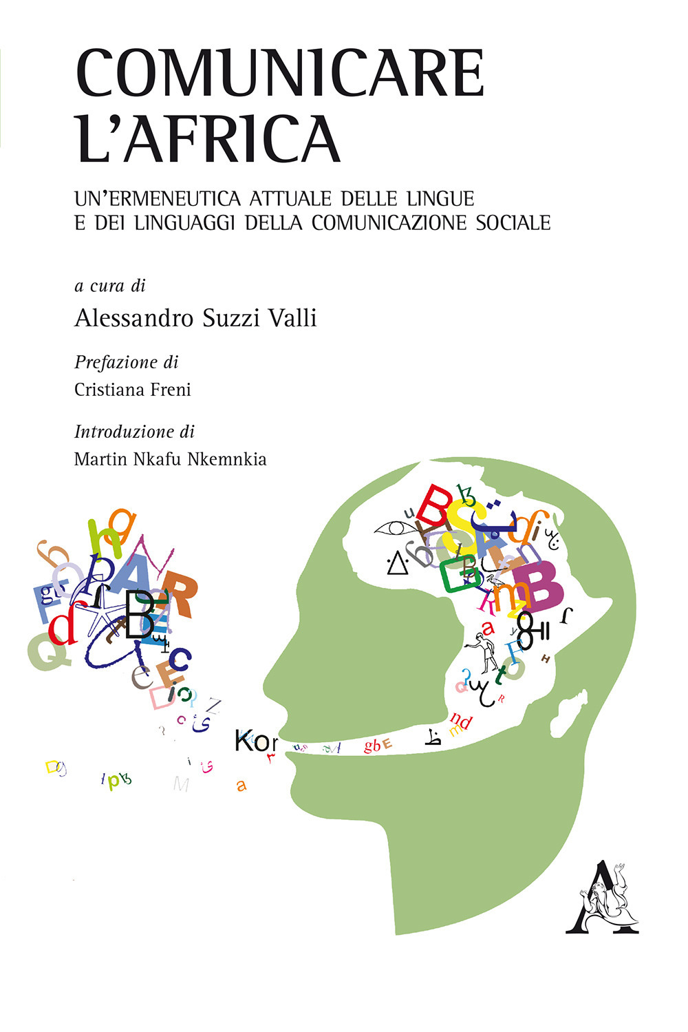 Comunicare l'Africa. Un'ermeneutica attuale delle lingue e dei linguaggi della comunicazione sociale