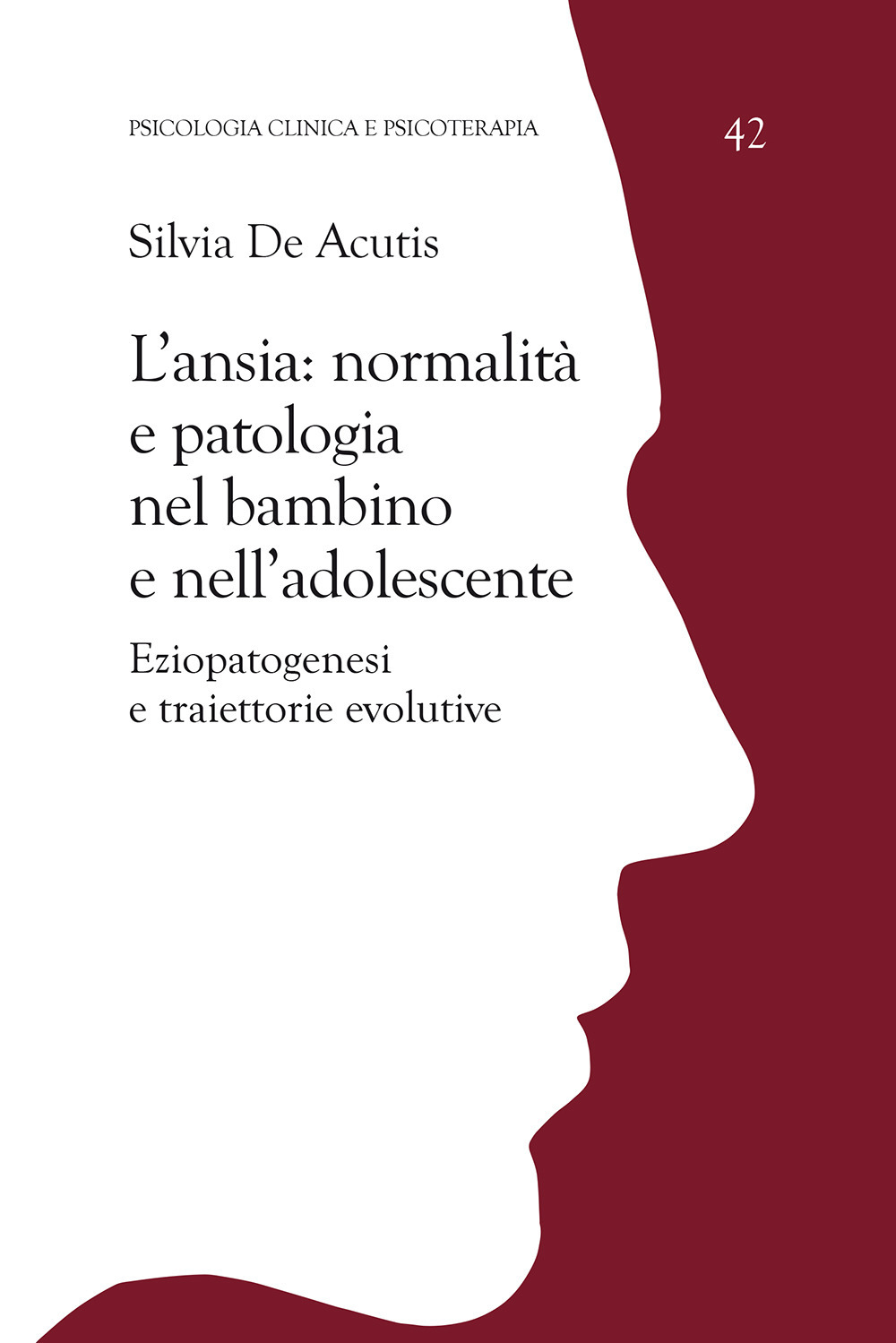 L'ansia: normalità e patologia nel bambino e nell'adolescente. Eziopatogenesi e traiettorie evolutive