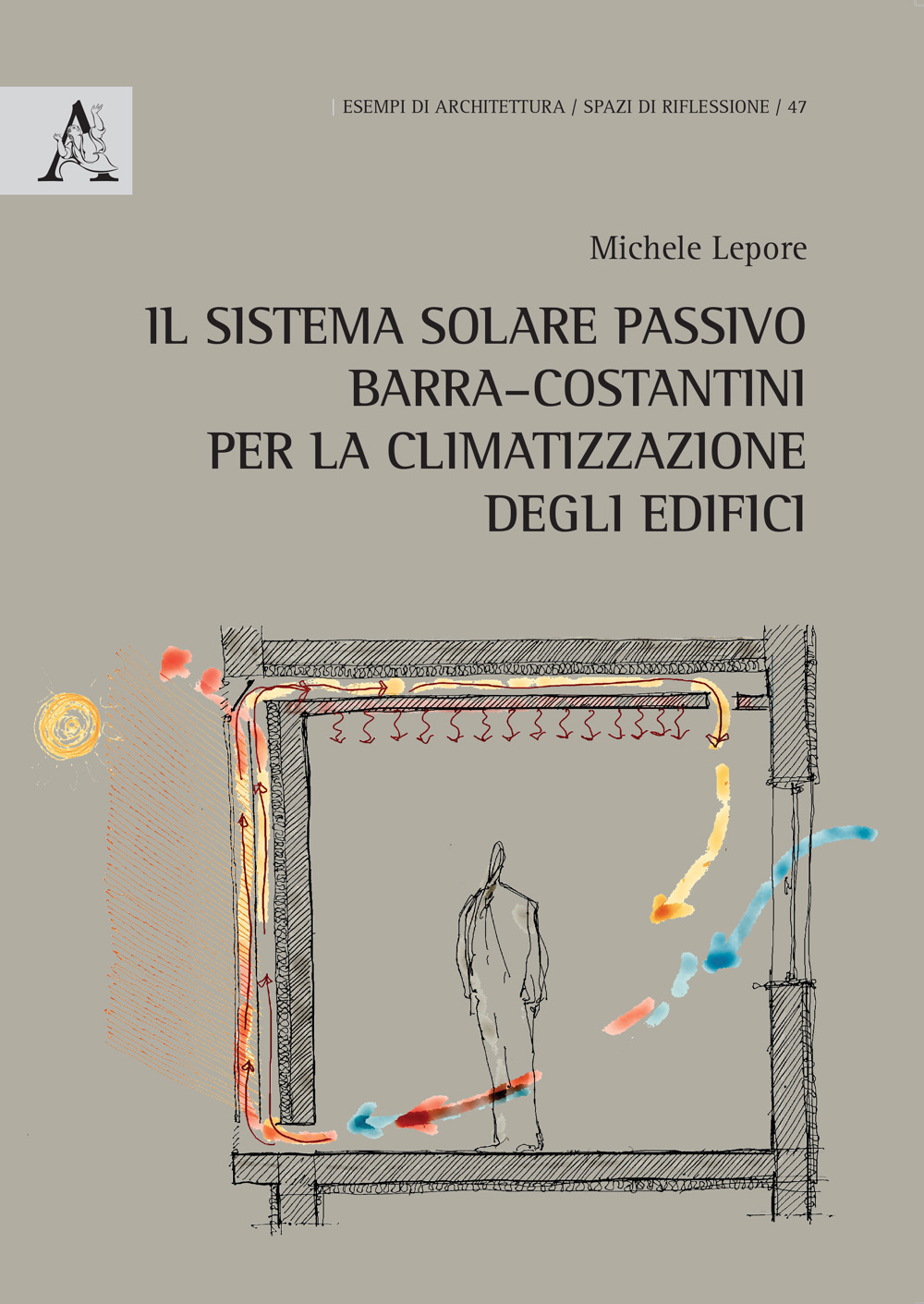 Il sistema solare passivo Barra–Costantini per la climatizzazione degli edifici