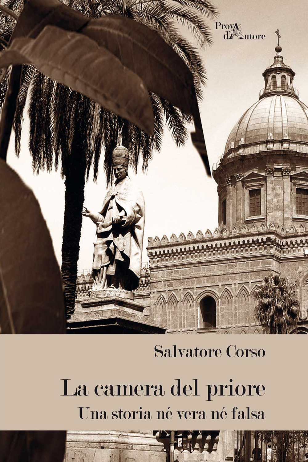 La camera del priore. Una storia né vera né falsa