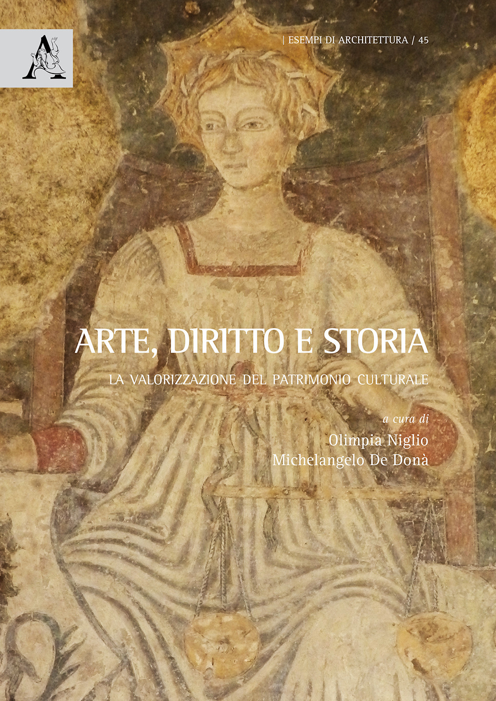 Arte, diritto e storia. La valorizzazione del patrimonio culturale