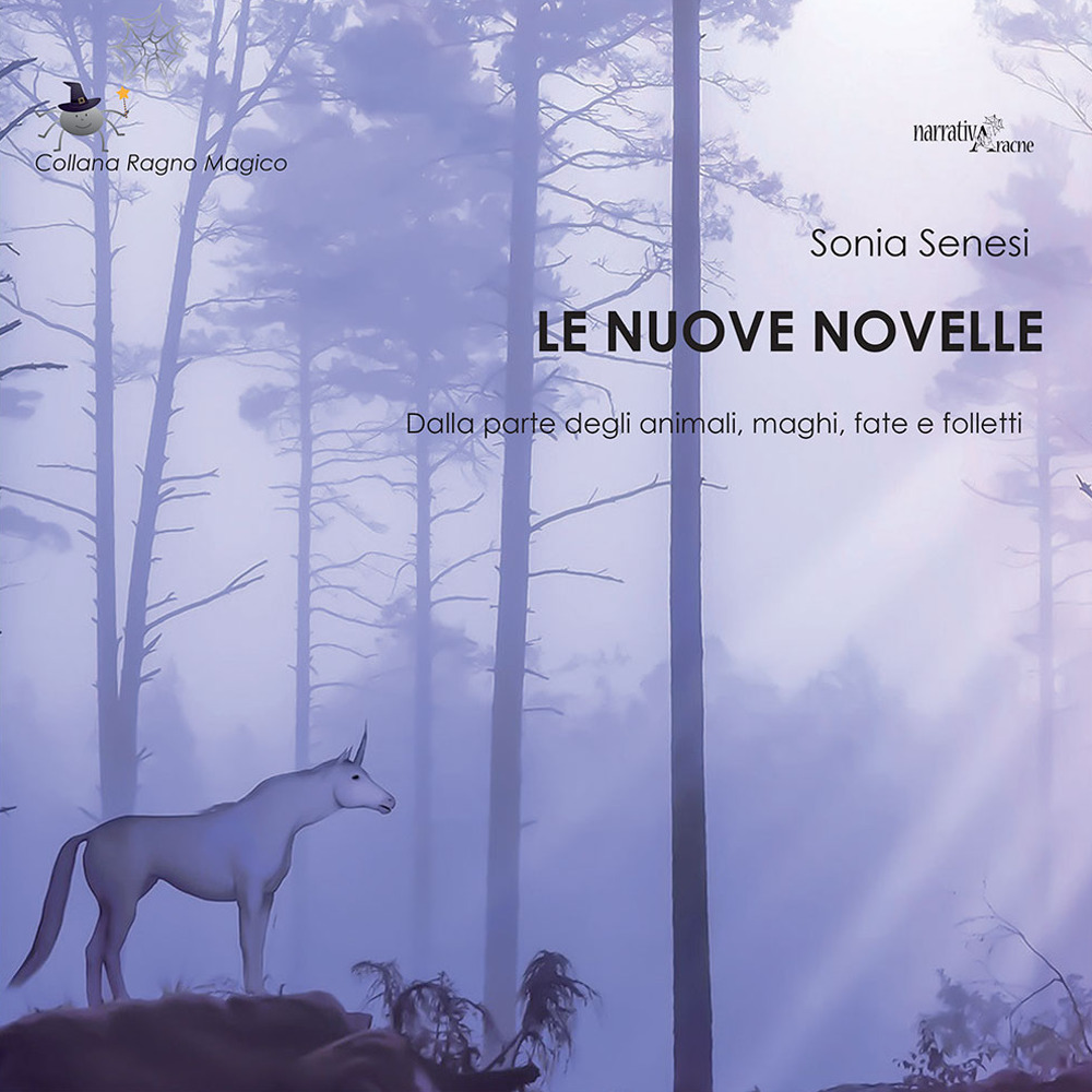 Le nuove novelle. Dalla parte degli animali, maghi, fate e folletti
