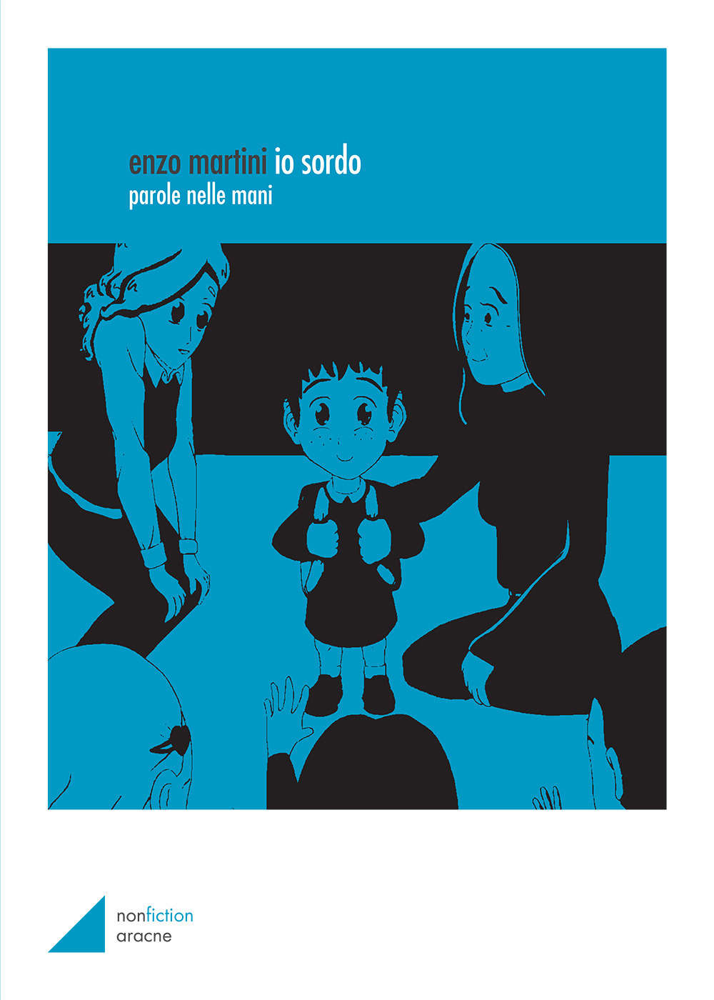 Io sordo. Parole nelle mani