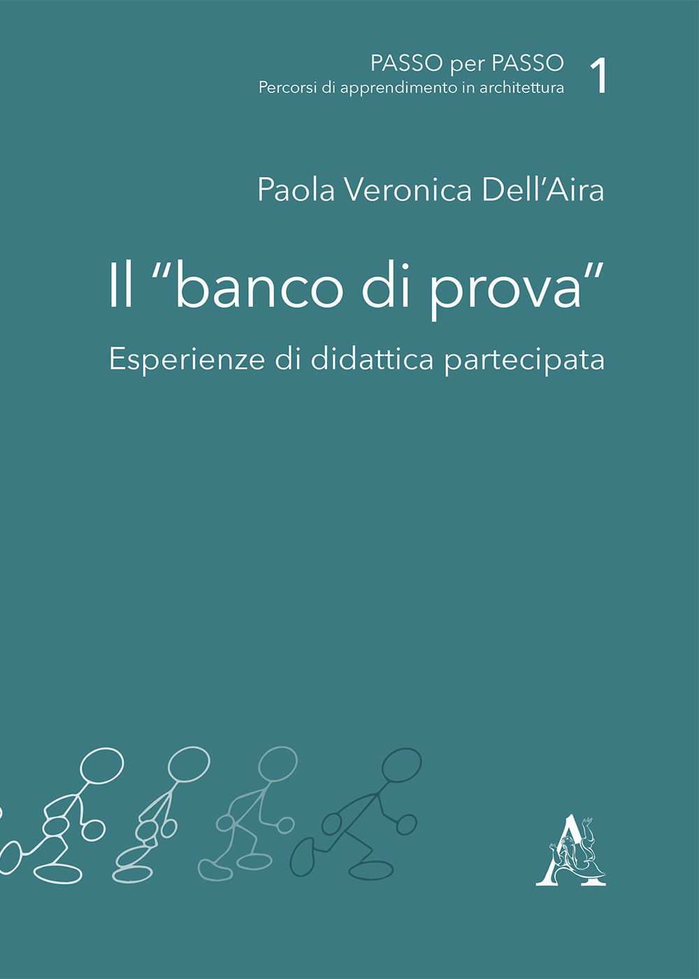 Il banco di prova. Esperienze di didattica partecipata
