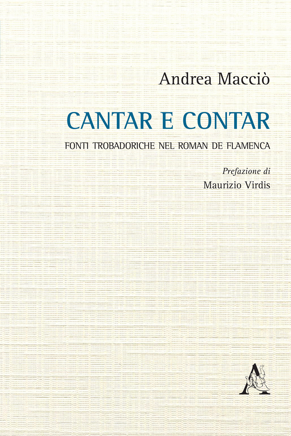 Cantar e contar. Fonti trobadoriche nel «Roman de Flamenca»