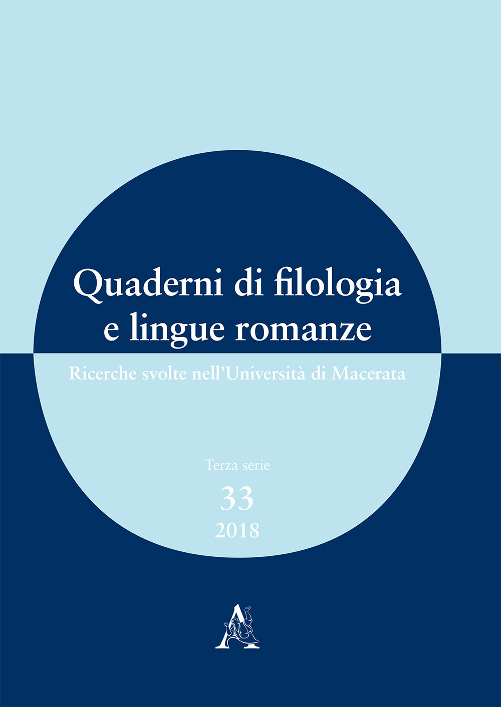 Quaderni di filologia e lingue romanze. Ricerche svolte nell'Università di Macerata (2018). Vol. 33