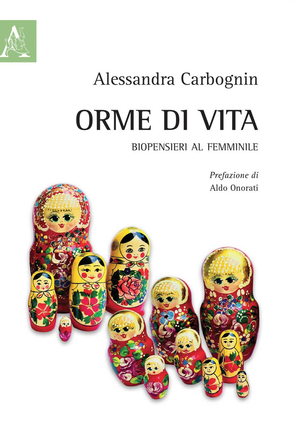 Orme di vita. Biopensieri al femminile