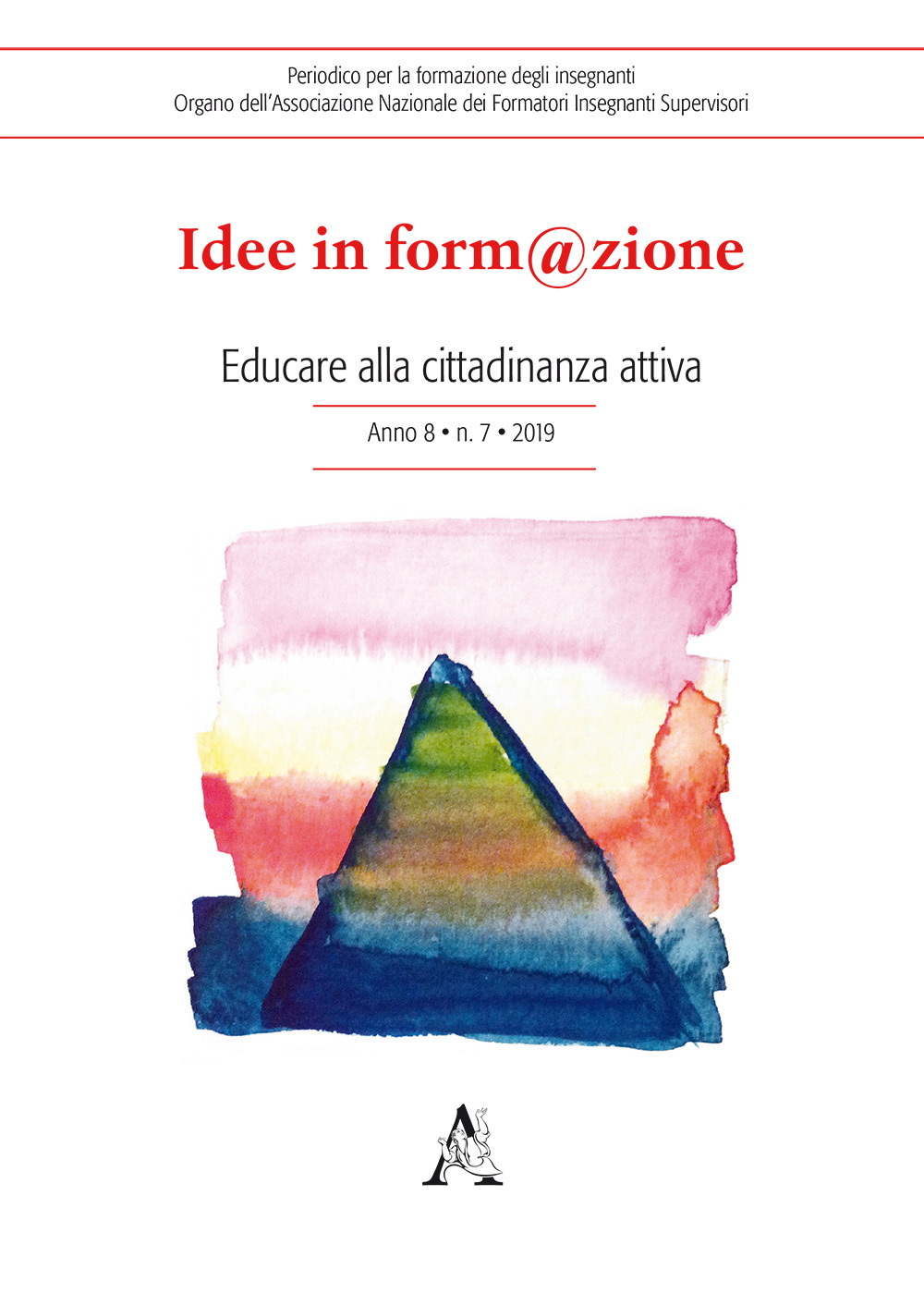 Idee in form@zione. Vol. 7: Educare alla cittadinanza attiva