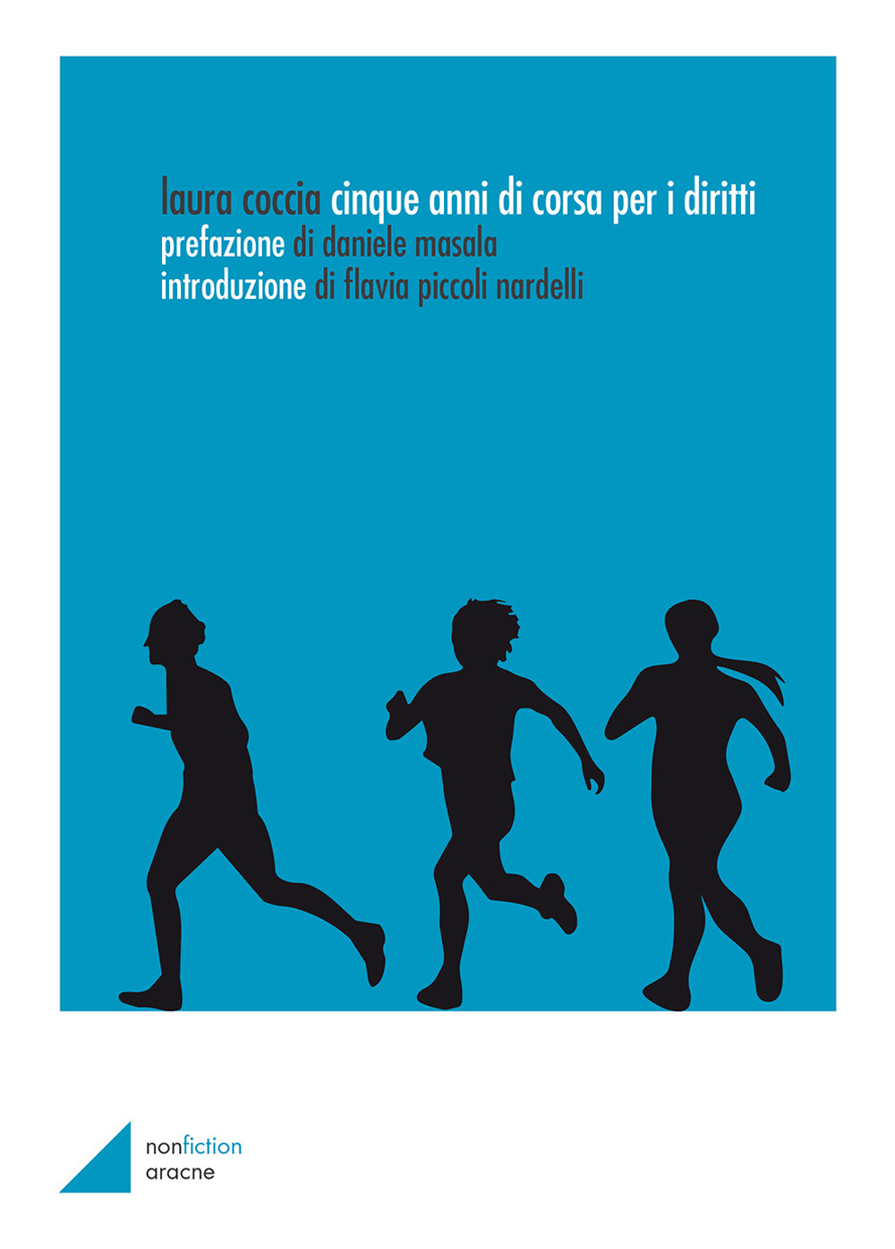 Cinque anni di corsa per i diritti