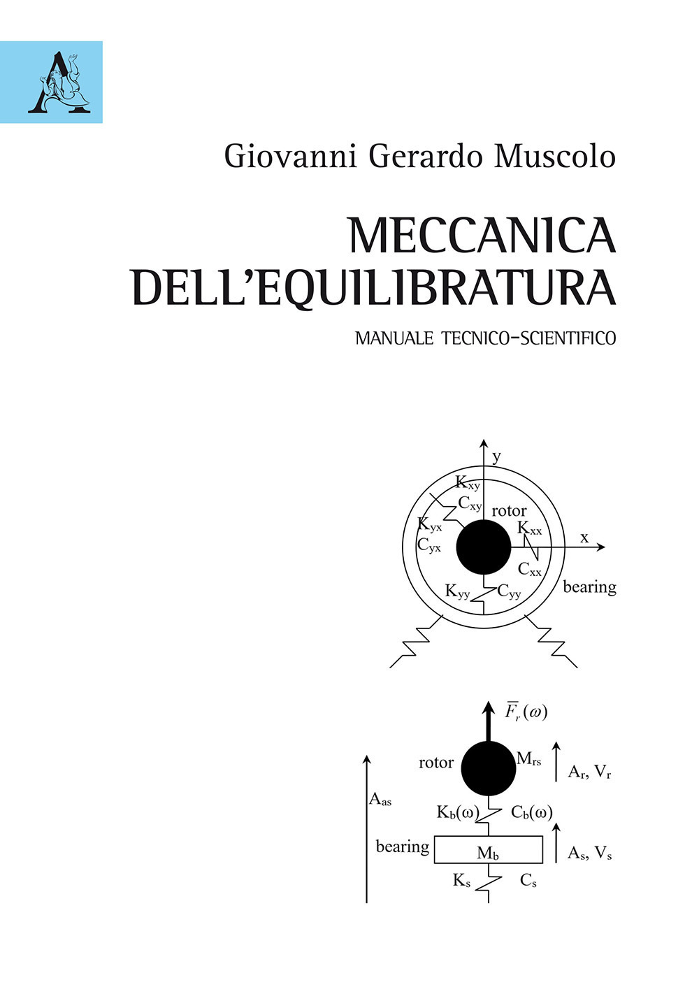 Meccanica dell'equilibratura. Manuale tecnico-scientifico