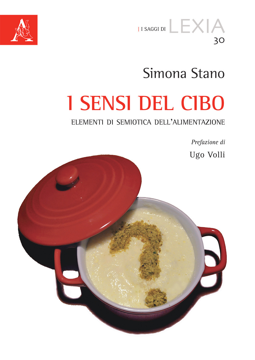 I sensi del cibo. Elementi di semiotica dell'alimentazione