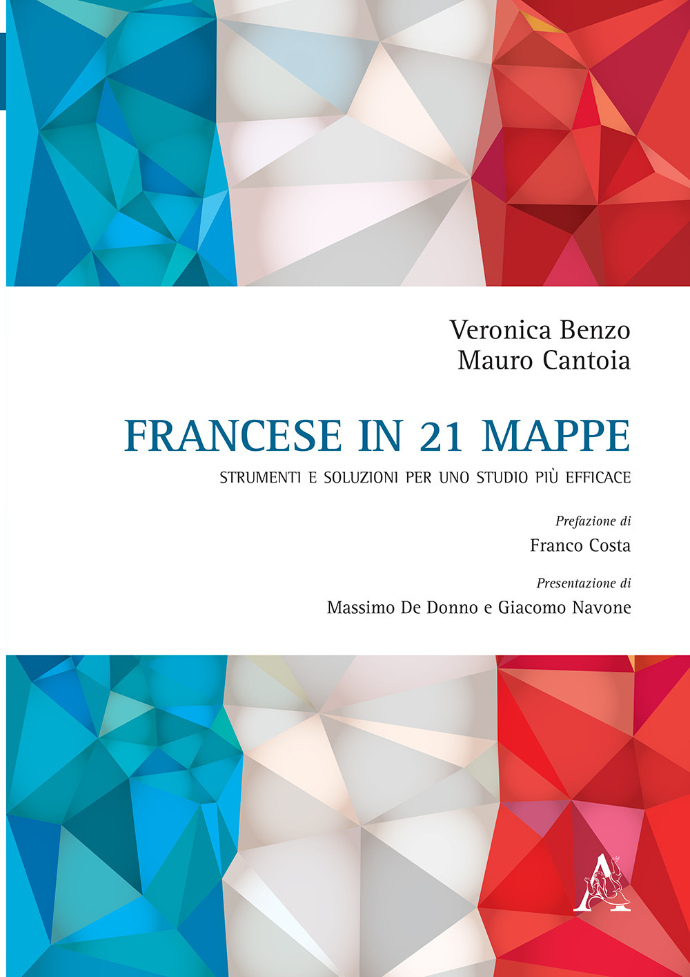 Francese in 21 mappe. Strumenti e soluzioni per uno più efficace