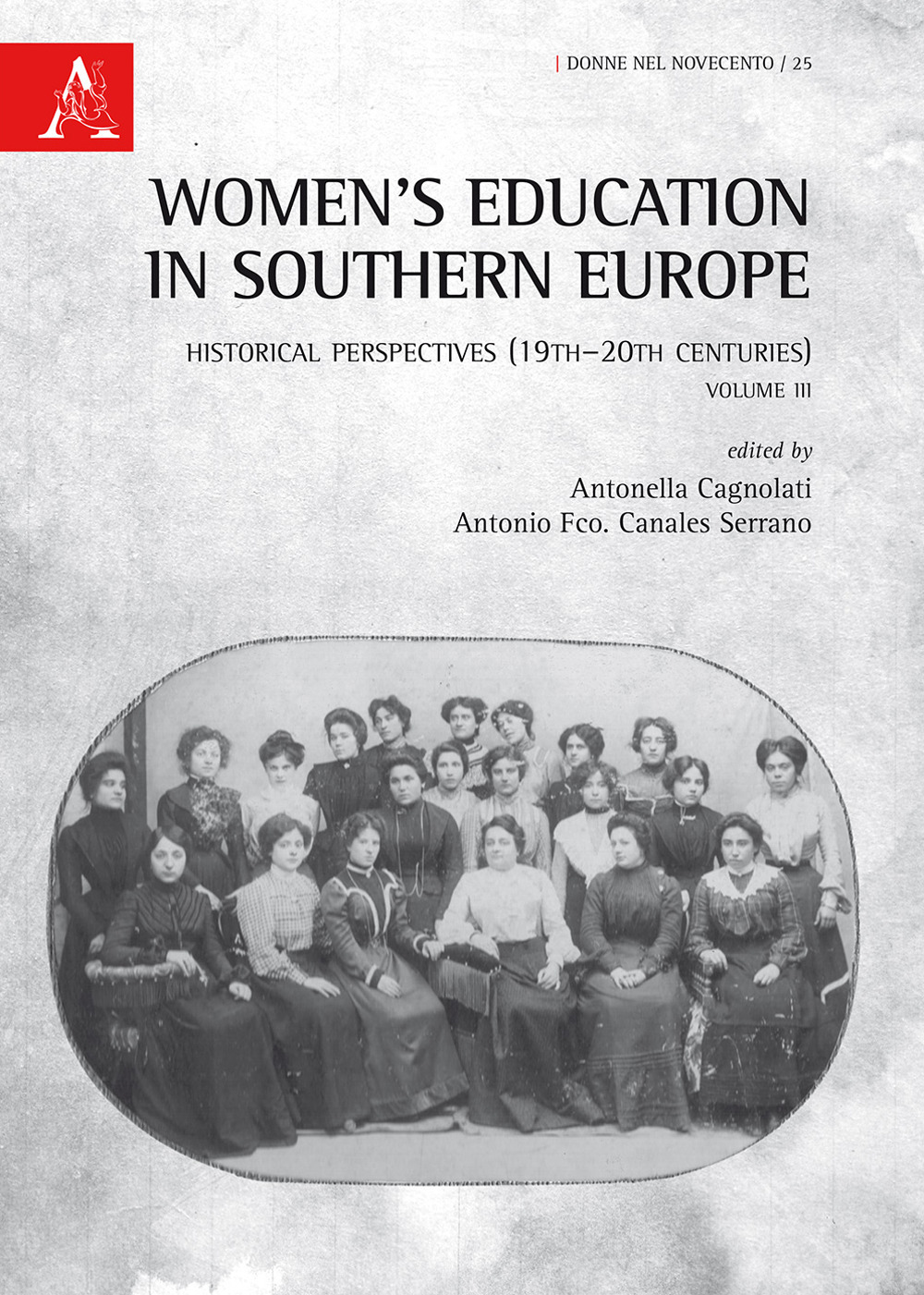 Women’s education in Southern Europe. Historical perspectives (19th–20th centuries). Vol. 3