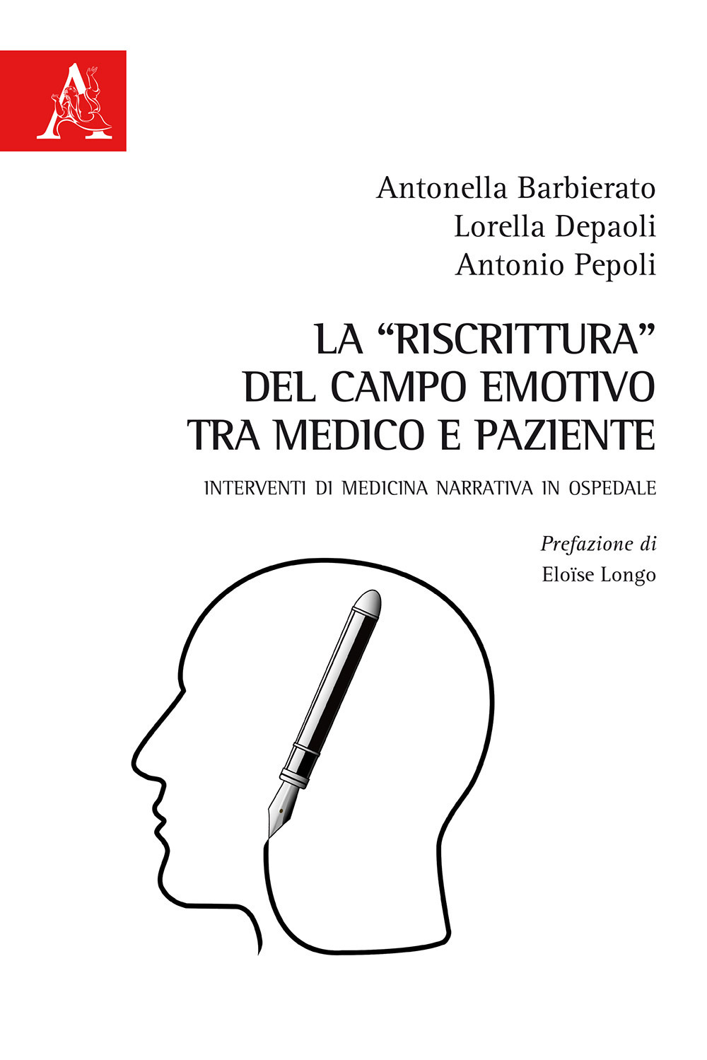 La «riscrittura» del campo emotivo tra medico e paziente. Interventi di medicina narrativa in ospedale