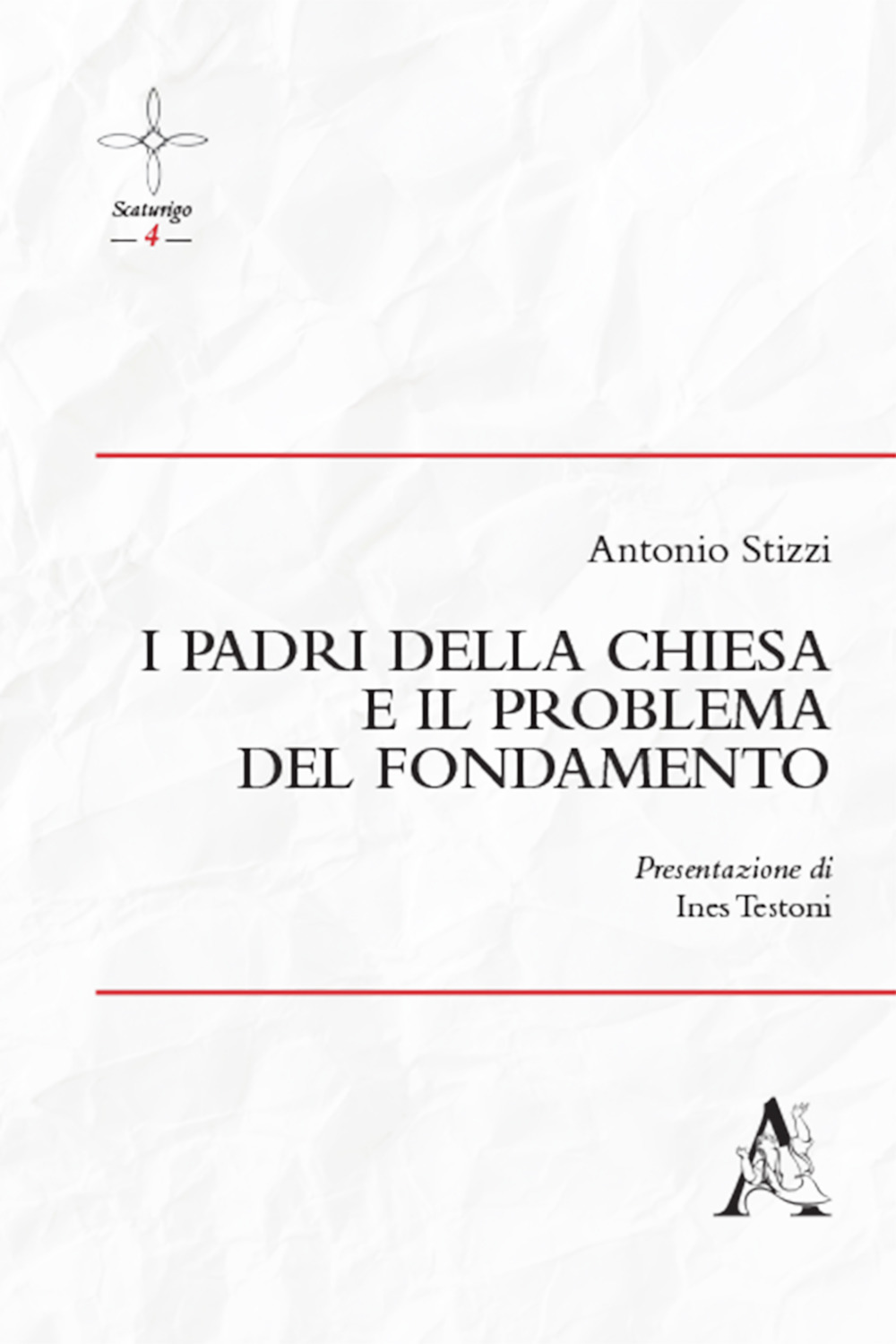 I Padri della Chiesa e il problema del fondamento