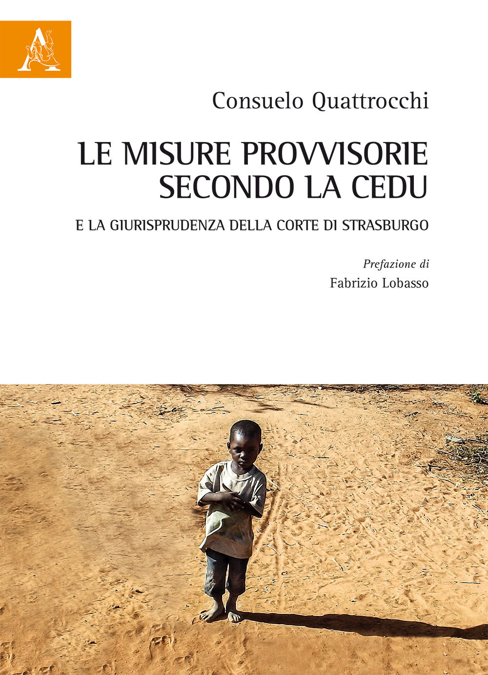 Le misure provvisorie secondo la CEDU e la giurisprudenza della Corte di Strasburgo