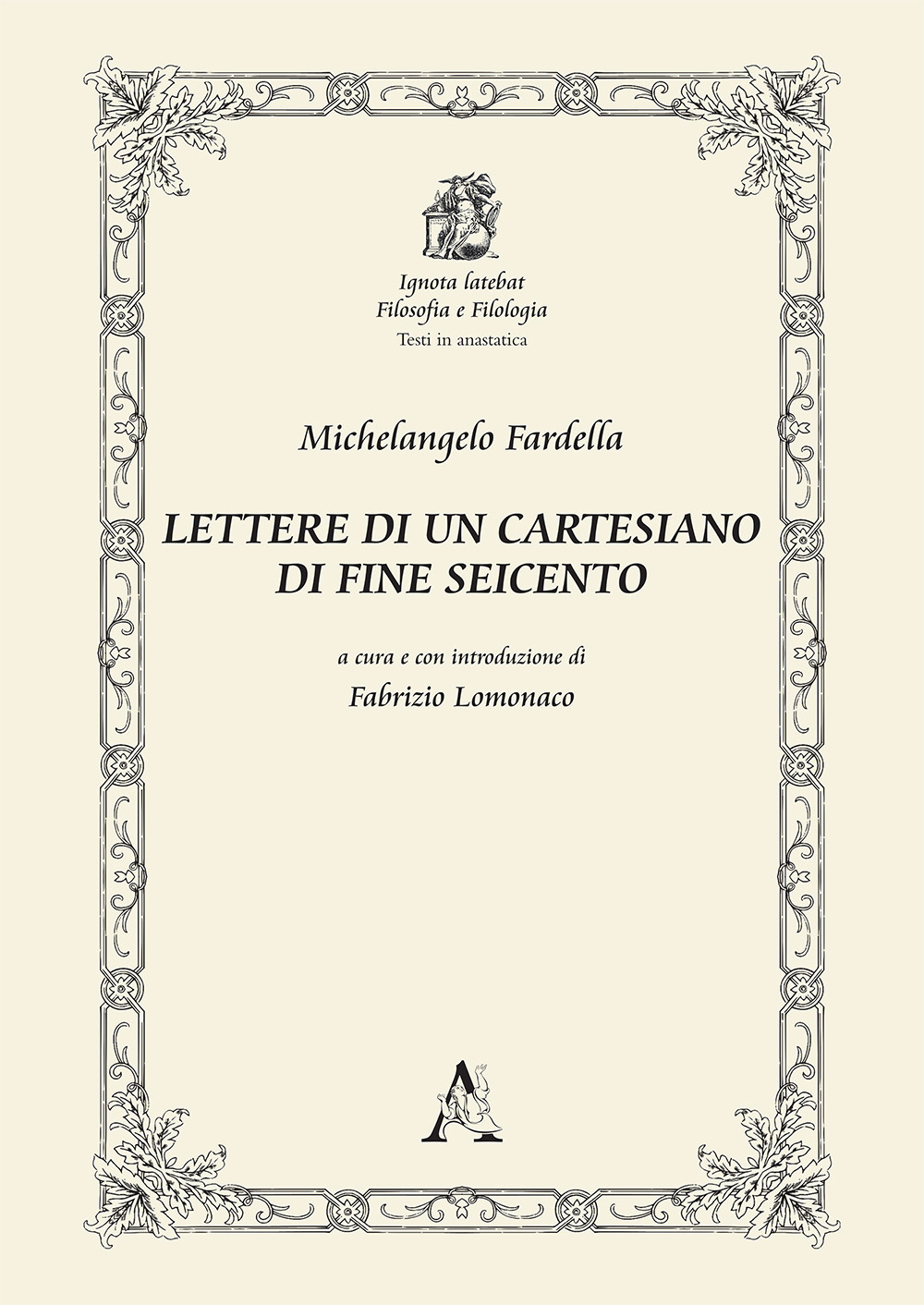 Lettere di un cartesiano di fine Seicento
