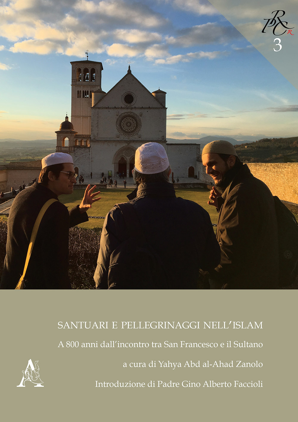 Santuari e pellegrinaggi nell'Islam. A 800 anni dall'incontro tra San Francesco e il Sultano