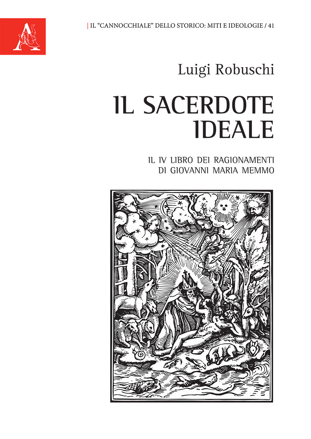 Il sacerdote ideale. Il IV libro dei Ragionamenti di Giovanni Maria Memmo