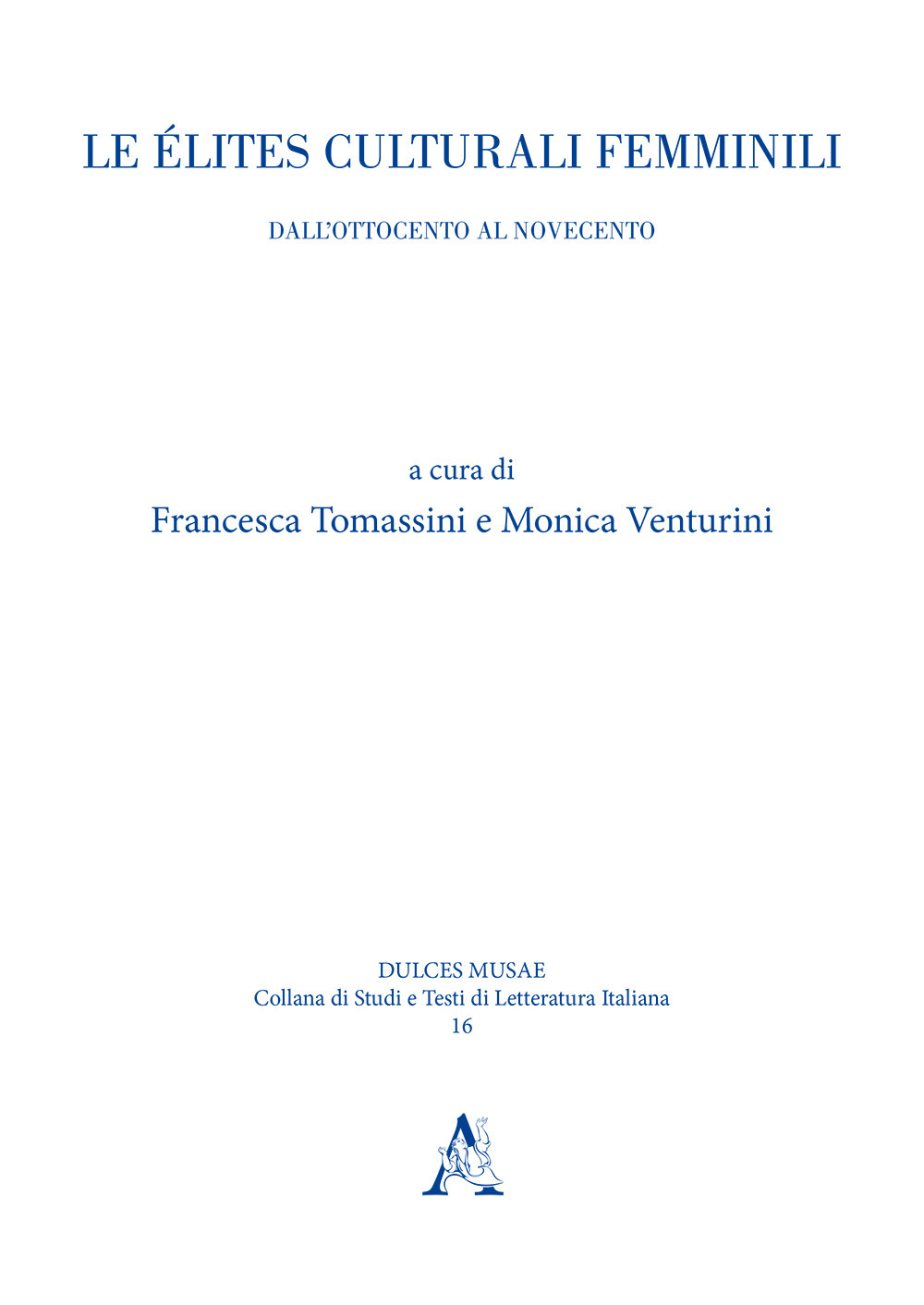 Le élites culturali femminili. Dall'Ottocento al Novecento