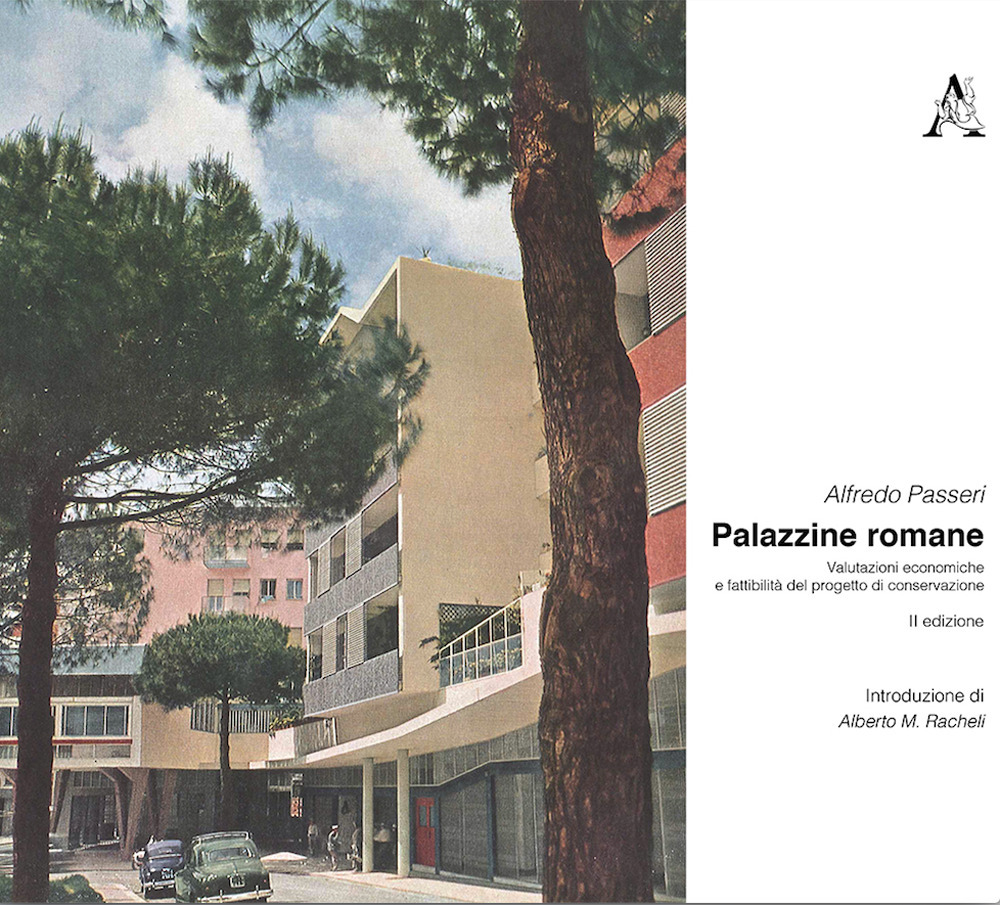 Palazzine romane. Valutazioni economiche e fattibilità del progetto di conservazione