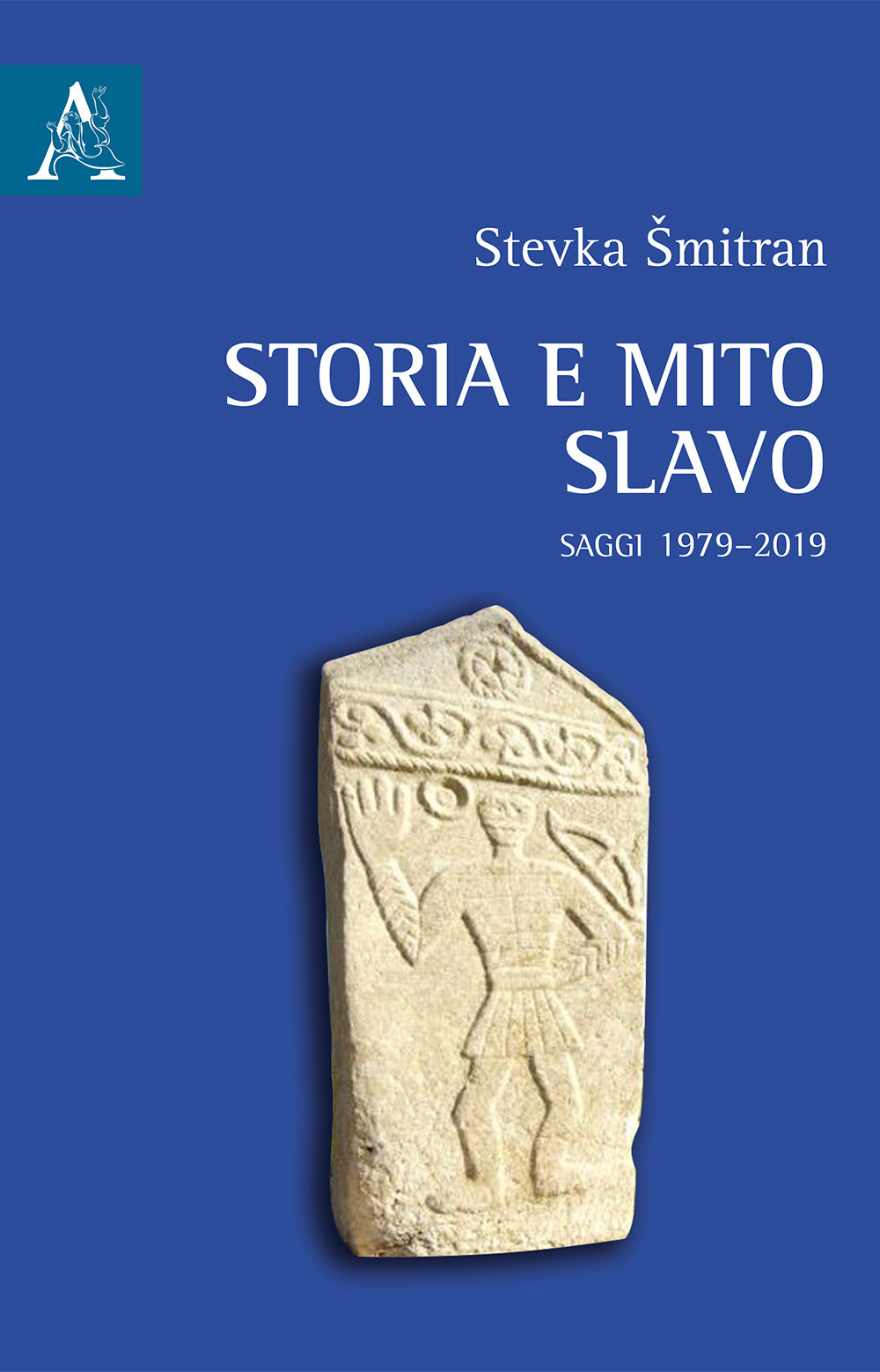 Storia e mito slavo. Saggi 1979–2019