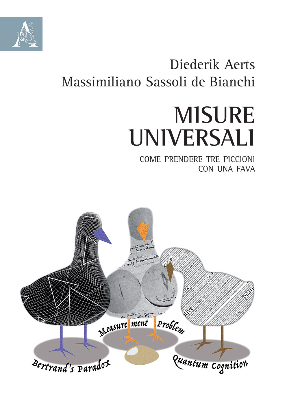 Misure universali. Come prendere tre piccioni con una fava