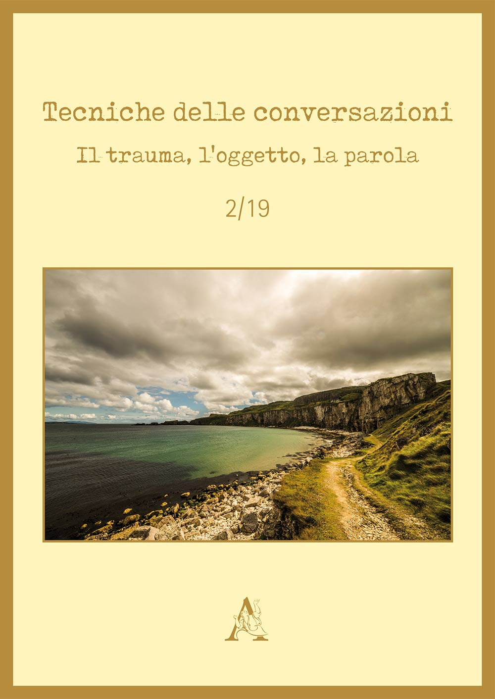 Tecniche delle conversazioni. Il trauma, l'oggetto, la parola. Vol. 2