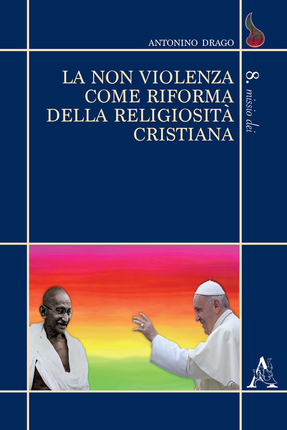 La non violenza come riforma della religiosità cristiana