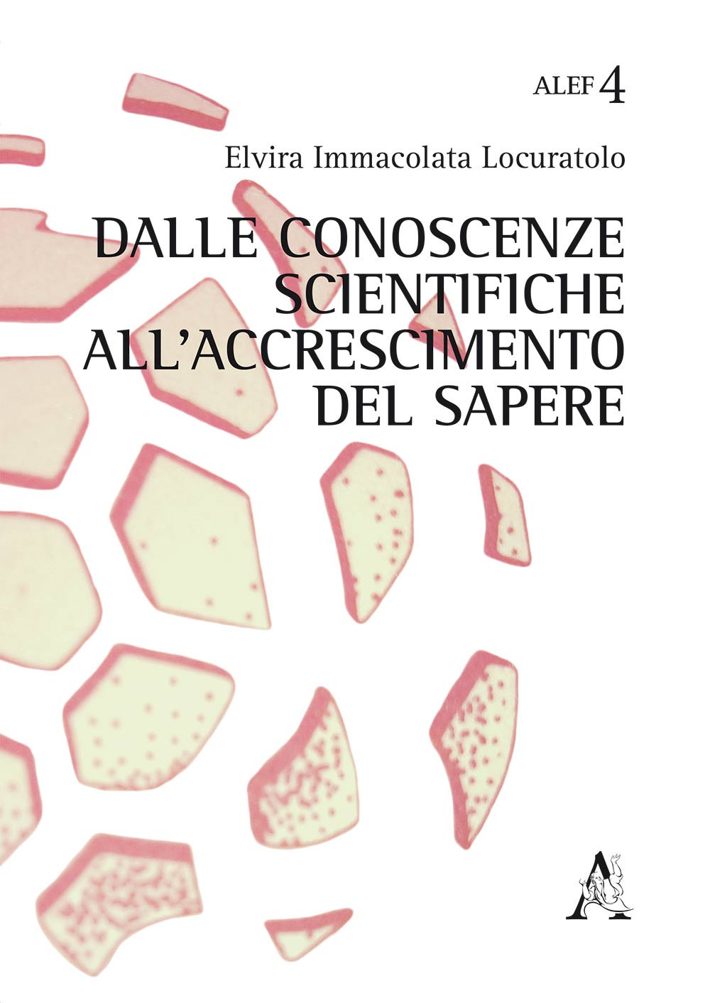 Dalle conoscenze scientifiche all'accrescimento del sapere